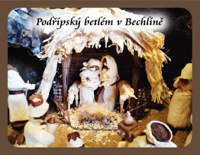 PODŘÍPSKÝ BETLÉM V BECHLÍNĚ